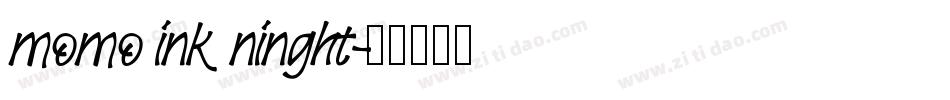 momo ink ninght字体转换